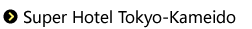 Super Hotel Tokyo-Kameido
