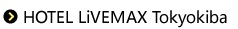 Hotel Livemax tokyokiba