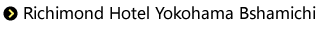 Richimond Hotel Yokohama Bshamichi