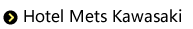 Hotel Mets Kawasaki