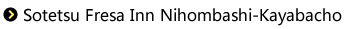 Sotetsu Fresa Inn Nihombashi-Kayabacho