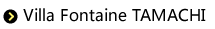 Villa Fontaine TAMACHI