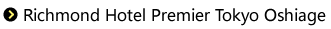 Richmond Hotel Premier Tokyo Oshiage
