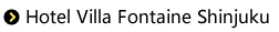 Hotel Villa Fontaine Shinjuku